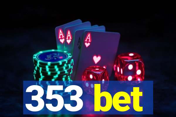 353 bet